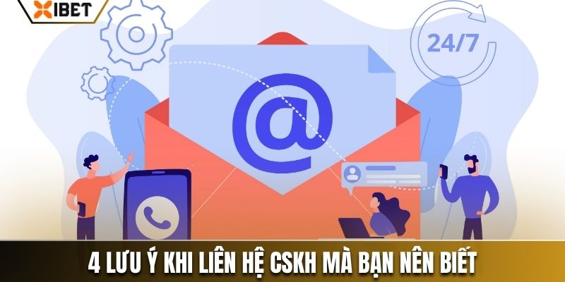 4 lưu ý khi liên hệ cskh mà bạn nên biết
