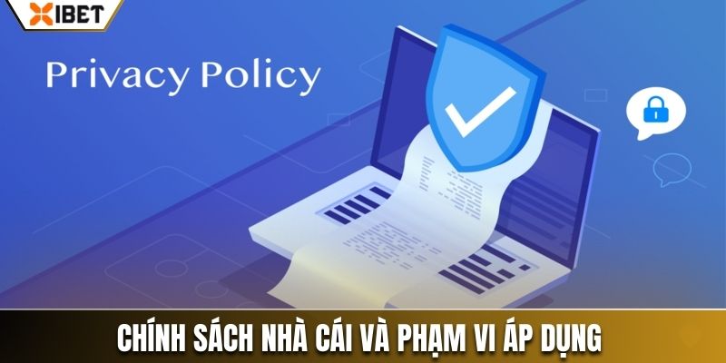 Chính sách nhà cái và phạm vi áp dụng đối với khách hàng