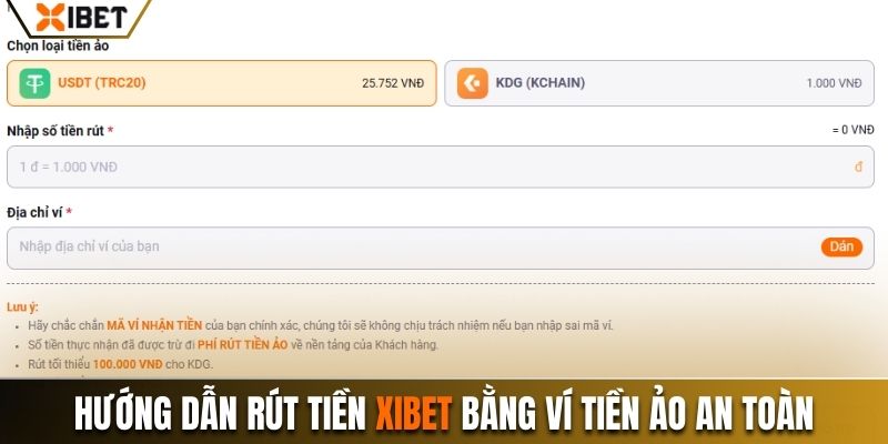 Hướng dẫn rút tiền Xibet bằng ví tiền ảo an toàn