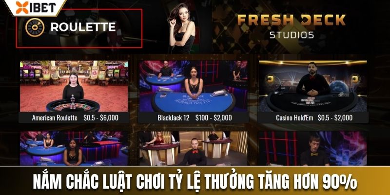 Nắm chắc luật chơi tỷ lệ thưởng tăng hơn 90%