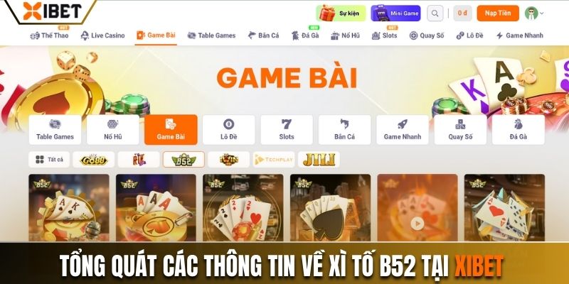 Tổng quát các thông tin về xì tố B52 tại Xibet