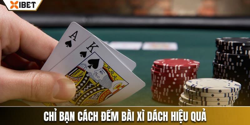 kỹ năng đếm bài xì dách xibet