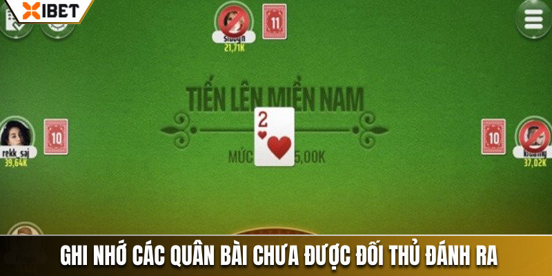 Lưu ý đến các quân chưa được đối thủ đánh ra